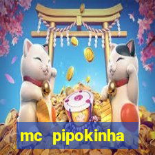 mc pipokinha privacy vazado